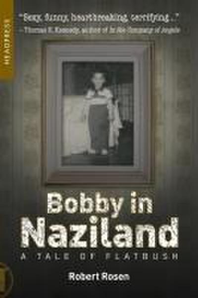 Bobby in Naziland