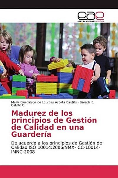 Madurez de los principios de Gestión de Calidad en una Guardería