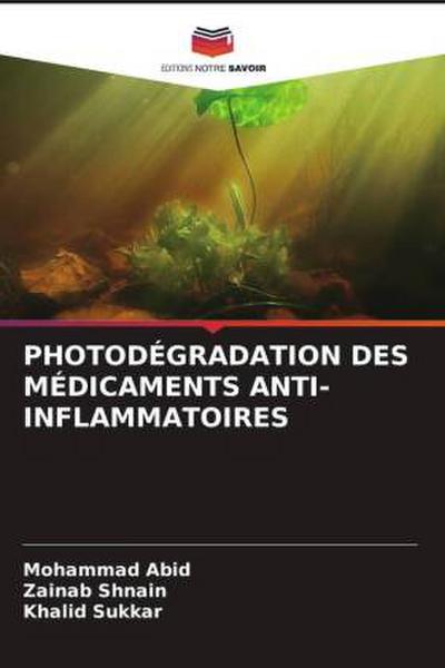 PHOTODÉGRADATION DES MÉDICAMENTS ANTI-INFLAMMATOIRES