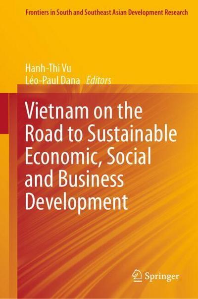 Vietnam on the Road to Sustainable Economic, Social and Business Development