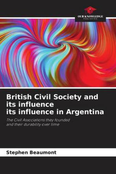 British Civil Society and its influence its influence in Argentina