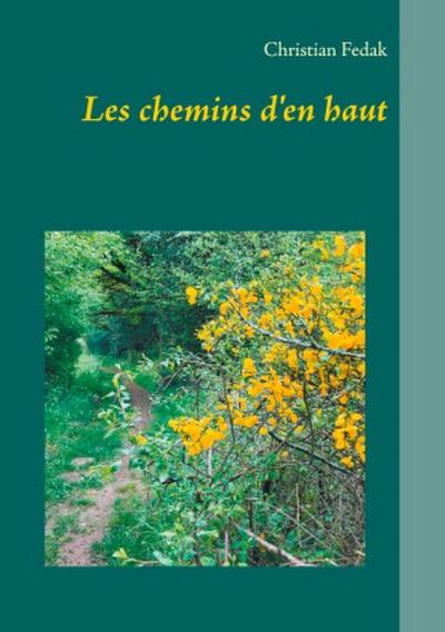 Les chemins d’en haut
