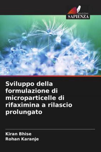 Sviluppo della formulazione di microparticelle di rifaximina a rilascio prolungato