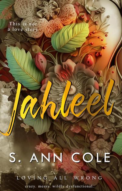 Jahleel: An Unrequited Love Story (Loving All Wrong, #1)