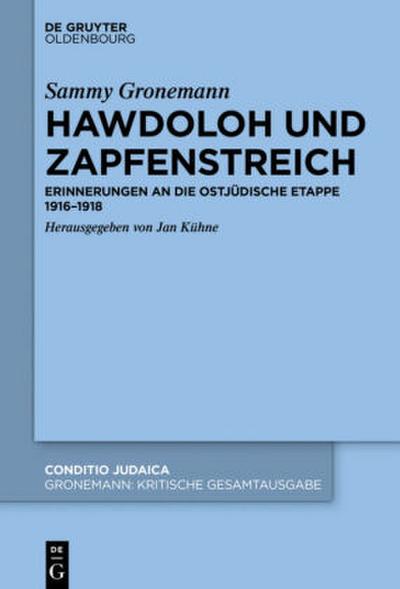 Kritische Gesamtausgabe, Hawdoloh und Zapfenstreich