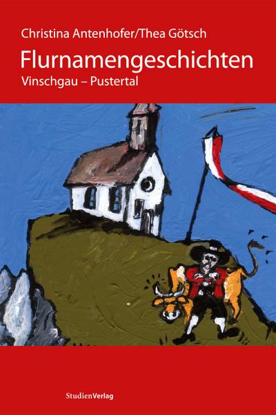 Flurnamengeschichten Vinschgau - Pustertal
