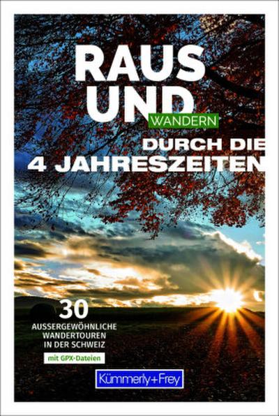 Kümmerly+Frey Raus und Wandern durch die 4 Jahreszeiten