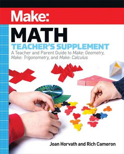 Make: Math Teacher’s Supplement