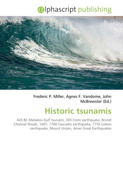 Historic tsunamis - Frederic P. Miller