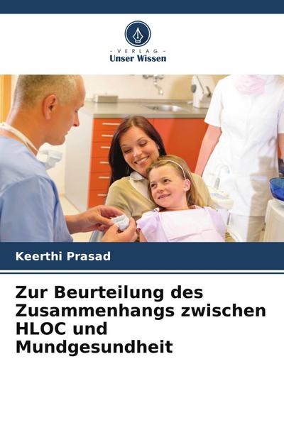 Zur Beurteilung des Zusammenhangs zwischen HLOC und Mundgesundheit