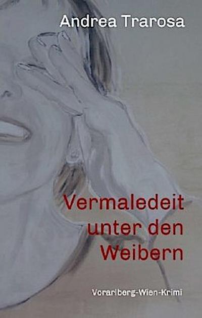 Vermaledeit unter den Weibern