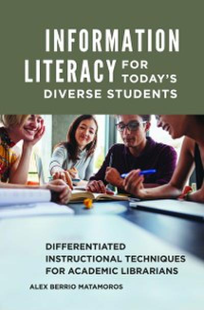 Information Literacy for Today’s Diverse Students