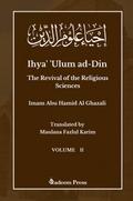 Ihya’ ’Ulum ad-Din - The Revival of the Religious Sciences - Vol 2
