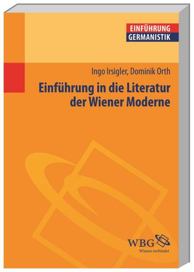 Einführung in die Literatur der Wiener Moderne