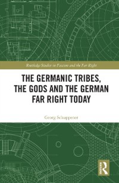 Germanic Tribes, the Gods and the German Far Right Today