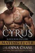 Cyrus: Black Bear Outlaws #1 (Mating Fever, #1)