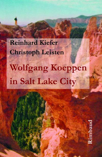 Wolfgang Koeppen in Salt Lake City