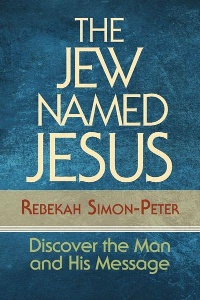 The Jew Named Jesus