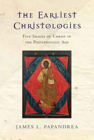 The Earliest Christologies