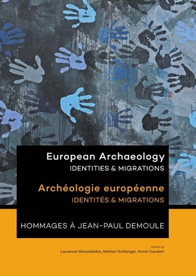 European Archaeology: Identities and Migrations