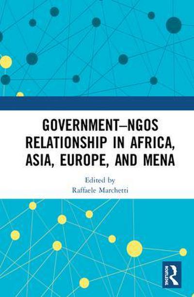 Government-NGO Relationships in Africa, Asia, Europe and MENA