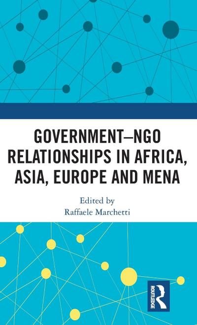 Government-NGO Relationships in Africa, Asia, Europe and MENA