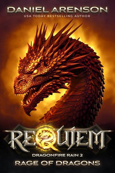 Rage of Dragons (Requiem: Dragonfire Rain, #2)