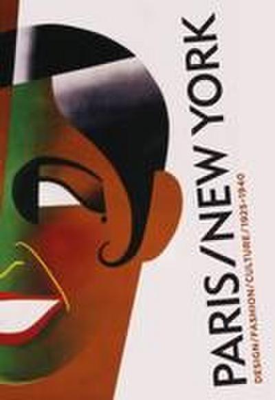 Paris-New York: Design Fashion Culture 1925-1940