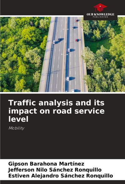 Traffic analysis and its impact on road service level