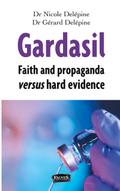 Gardasil. Faith and propaganda versus hard evidence