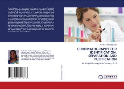 CHROMATOGRAPHY FOR IDENTIFICATION, SEPARATION AND PURIFICATION