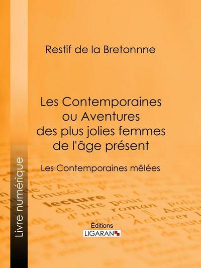 Les Contemporaines ou Aventures des plus jolies femmes de l’âge présent
