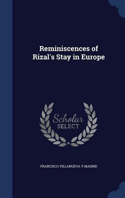 Reminiscences of Rizal’s Stay in Europe