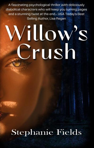 Willow’s Crush