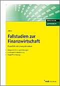 Fallstudien zur Finanzwirtschaft - Thorsten Jöhnk