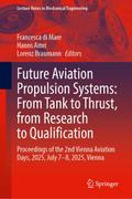 Future Aviation Propulsion Systems: From Tank to Thrust, from Research to Qualification
