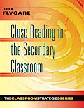 Close Reading in the Secondary Classroom