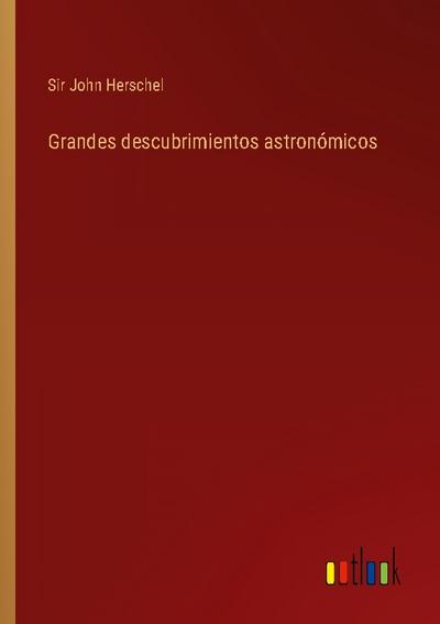 Grandes descubrimientos astronómicos