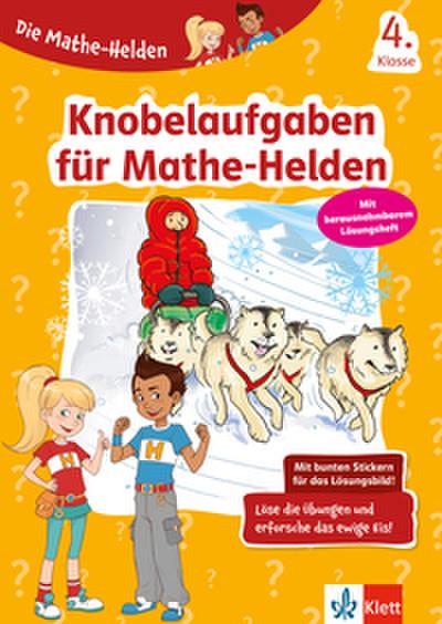 Klett Die Mathe-Helden: Knobelaufgaben für Mathe-Helden 4. Klasse