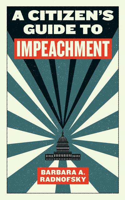 A Citizen’s Guide to Impeachment