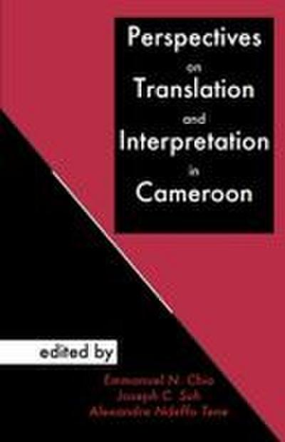 Perspectives on Translation and Interpretation in Cameroon