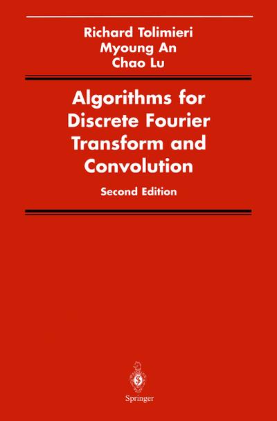 Algorithms for Discrete Fourier Transform and Convolution