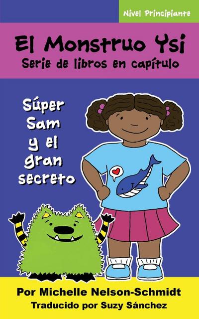 Nelson-Schmidt, M: Monstruo Ysi Serie de libros en capítulo