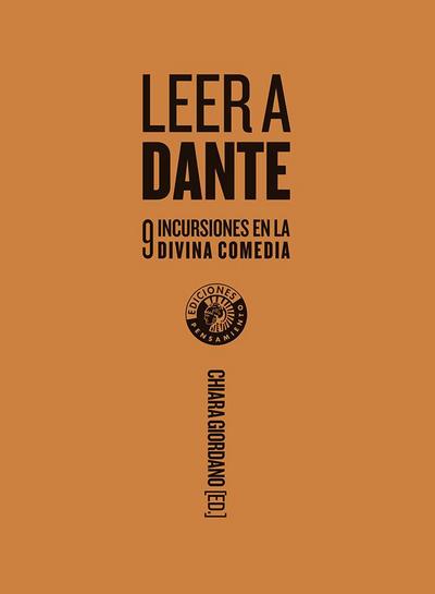 Leer a Dante : nueve incursiones en la Divina comedia