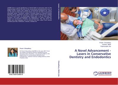 A Novel Advancement - Lasers in Conservative Dentistry and Endodontics