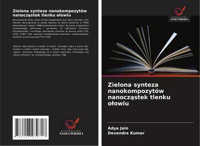 Zielona synteza nanokompozytów nanocz¿stek tlenku o¿owiu