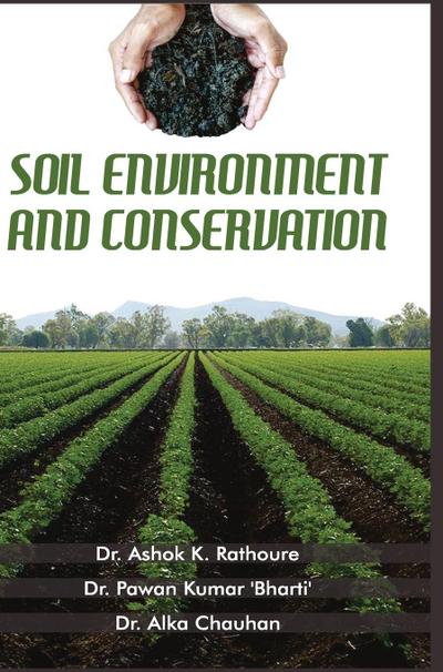 SOIL ENVIRONMENT AND CONSERVATION