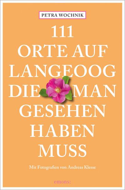 111 Orte auf Langeoog, die man gesehen haben muss