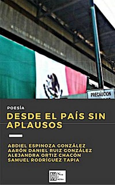Desde el país sin aplausos