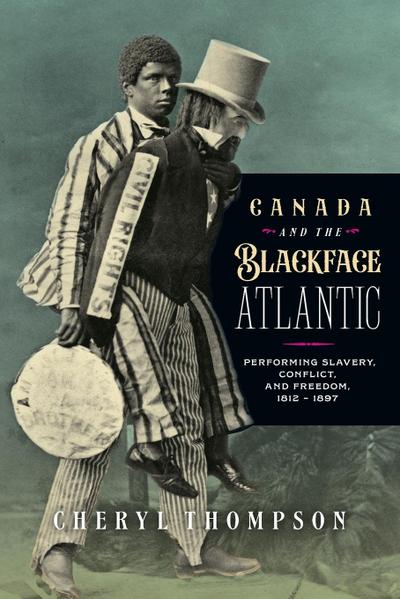 Canada and the Blackface Atlantic